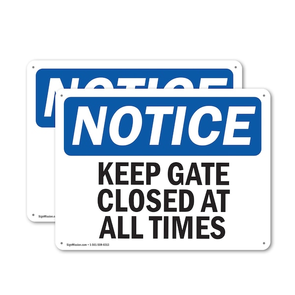 Signmission Keep Gate Closed At All Times, 10 in W x Rectangle, Plastic OS-2PACK-NS-P-710-L-15860 - main
